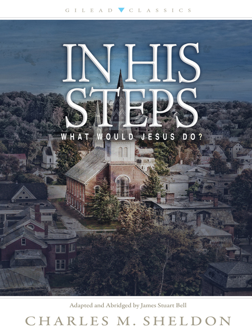 Title details for In His Steps by Charles Sheldon - Available